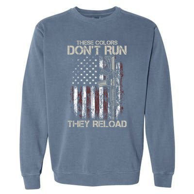 Gun American Flag Colors Don't Run They Reload Garment-Dyed Sweatshirt