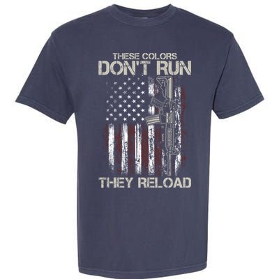 Gun American Flag Colors Don't Run They Reload Garment-Dyed Heavyweight T-Shirt
