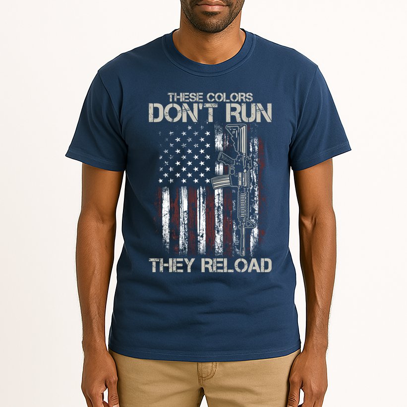Gun American Flag Colors Don't Run They Reload Tall T-Shirt