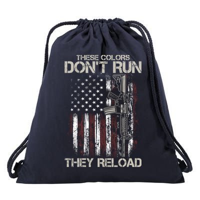 Gun American Flag Colors Don't Run They Reload Drawstring Bag