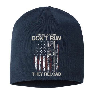 Gun American Flag Colors Don't Run They Reload Sustainable Beanie