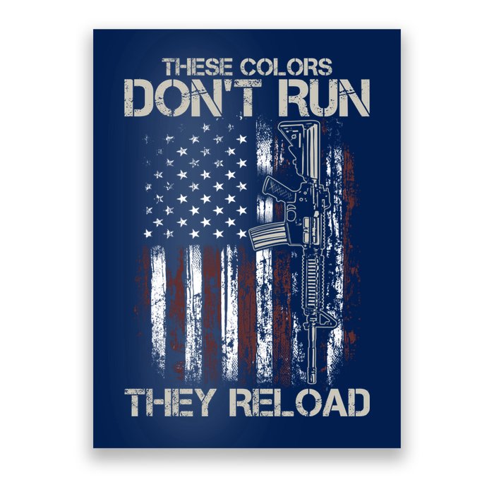 Gun American Flag Colors Don't Run They Reload Poster