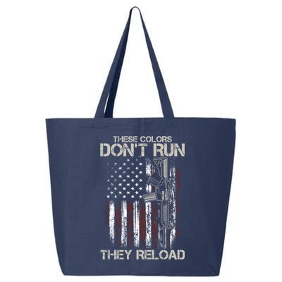 Gun American Flag Colors Don't Run They Reload 25L Jumbo Tote