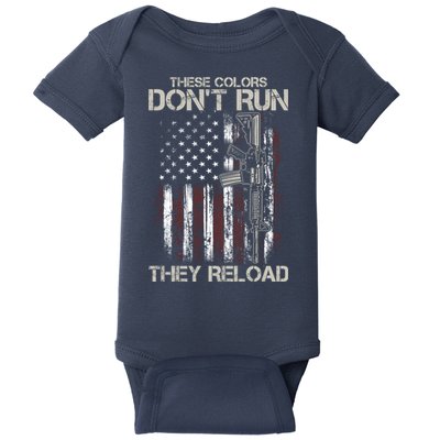 Gun American Flag Colors Don't Run They Reload Baby Bodysuit
