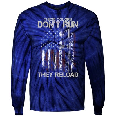 Gun American Flag Colors Don't Run They Reload Tie-Dye Long Sleeve Shirt