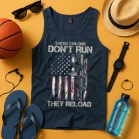 Gun American Flag Colors Don't Run They Reload Tank Top