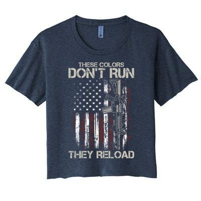 Gun American Flag Colors Don't Run They Reload Women's Crop Top Tee