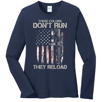 Gun American Flag Colors Don't Run They Reload Ladies Long Sleeve Shirt