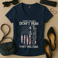 Gun American Flag Colors Don't Run They Reload Women's V-Neck T-Shirt