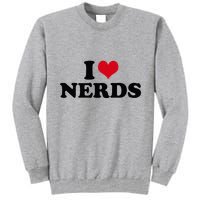 Geeky Affection for Nerds Tall Sweatshirt