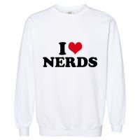 Geeky Affection for Nerds Garment-Dyed Sweatshirt