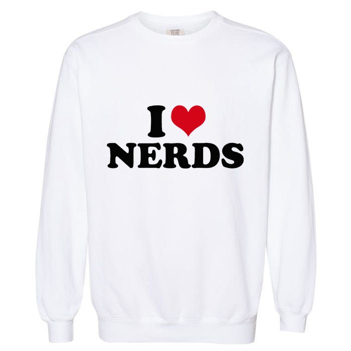 Geeky Affection for Nerds Garment-Dyed Sweatshirt
