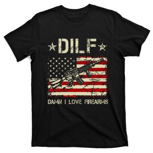 Gun American Flag DILF Damn I Love Firearms T-Shirt