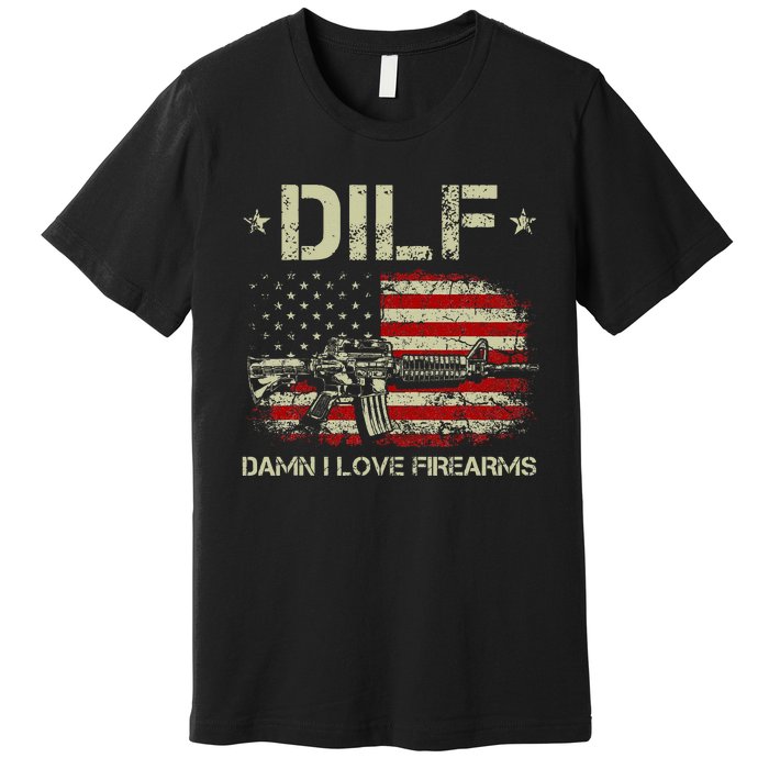 Gun American Flag Dilf Damn I Love Firearms Premium T-Shirt