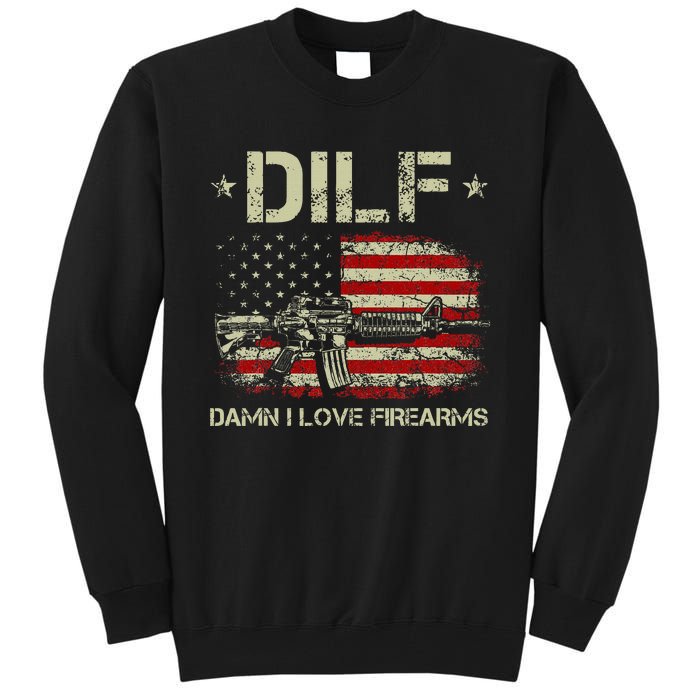 Gun American Flag Dilf Damn I Love Firearms Tall Sweatshirt