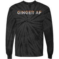 Ginger Af Funny Redhead Hair Quote Saying Gingers Gag Gift Tie-Dye Long Sleeve Shirt