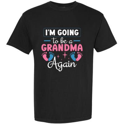 Grandmother Again For Nana Im Going To Be A Grandma Again Garment-Dyed Heavyweight T-Shirt