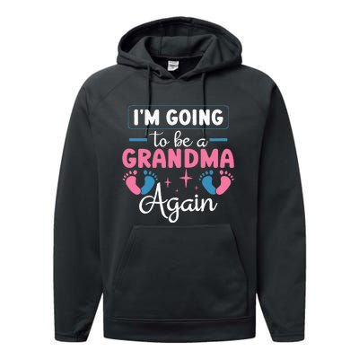 Grandmother Again For Nana Im Going To Be A Grandma Again Performance Fleece Hoodie