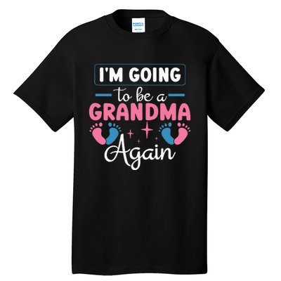 Grandmother Again For Nana Im Going To Be A Grandma Again Tall T-Shirt