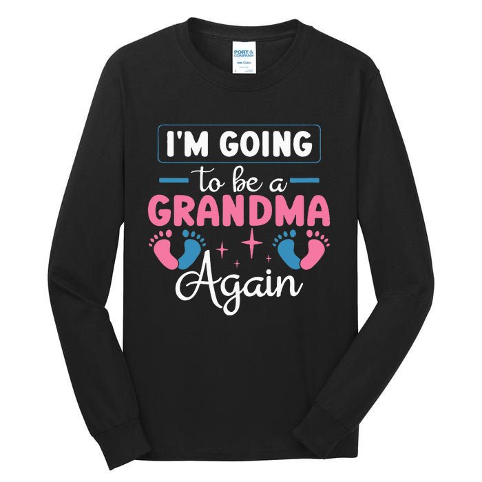 Grandmother Again For Nana Im Going To Be A Grandma Again Tall Long Sleeve T-Shirt