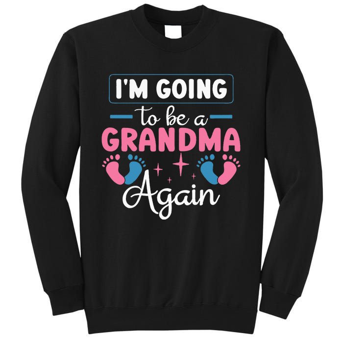 Grandmother Again For Nana Im Going To Be A Grandma Again Tall Sweatshirt