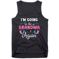 Grandmother Again For Nana Im Going To Be A Grandma Again Tank Top