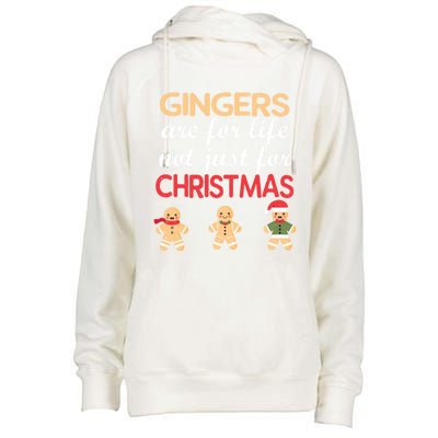 Gingers Are For Life Not Just For Christmas Cookies Lover Cool Gift Womens Funnel Neck Pullover Hood