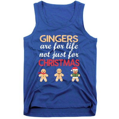 Gingers Are For Life Not Just For Christmas Cookies Lover Cool Gift Tank Top