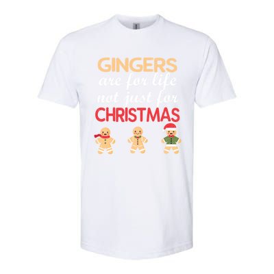 Gingers Are For Life Not Just For Christmas Cookies Lover Cool Gift Softstyle® CVC T-Shirt