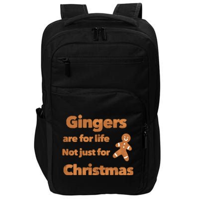 Gingers Are For Life Not Just For Christmas Funny Gift Impact Tech Backpack