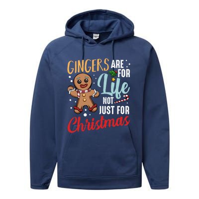 Gingers Are For Life Not Just For Christmas Gingerbread Meaningful Gift Performance Fleece Hoodie