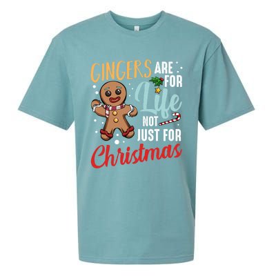 Gingers Are For Life Not Just For Christmas Gingerbread Meaningful Gift Sueded Cloud Jersey T-Shirt