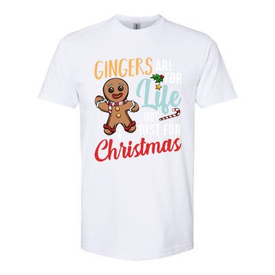 Gingers Are For Life Not Just For Christmas Gingerbread Meaningful Gift Softstyle CVC T-Shirt