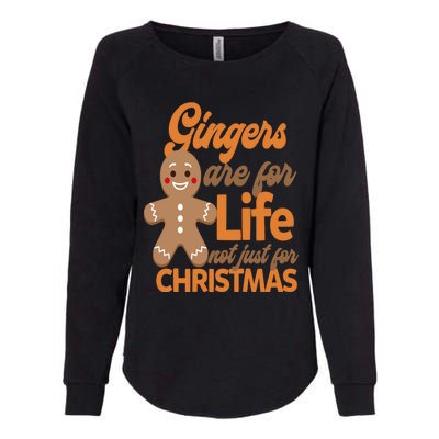 Gingers Are For Life Not Just For Christmas Gift Womens California Wash Sweatshirt