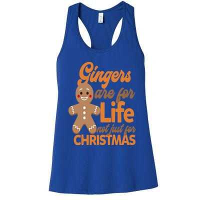 Gingers Are For Life Not Just For Christmas Gift Women's Racerback Tank