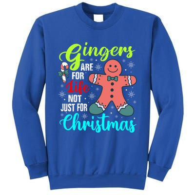 Gingers Are For Life Not Just For Christmas Funny Gift Sweatshirt