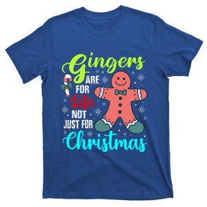 Gingers Are For Life Not Just For Christmas Funny Gift T-Shirt