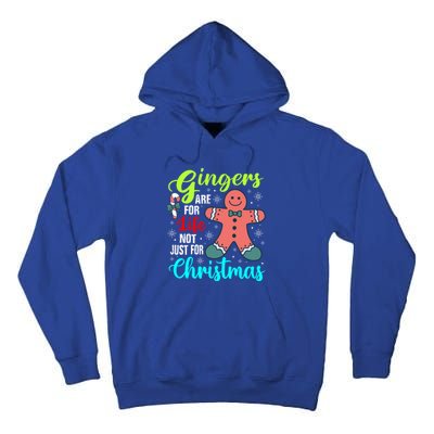 Gingers Are For Life Not Just For Christmas Funny Gift Tall Hoodie