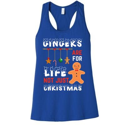 Gingers Are For Life Not Just For Christmas Gingerbread Cool Gift Women's Racerback Tank