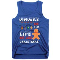 Gingers Are For Life Not Just For Christmas Gingerbread Cool Gift Tank Top