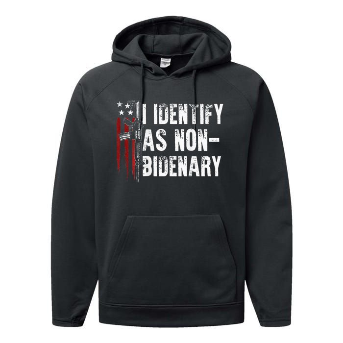 Gun American Flag I Identify As Non Bidenary Performance Fleece Hoodie