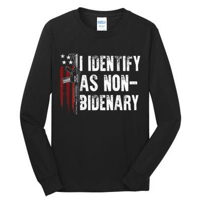 Gun American Flag I Identify As Non Bidenary Tall Long Sleeve T-Shirt