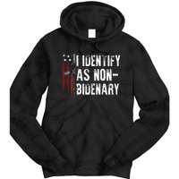 Gun American Flag I Identify As Non Bidenary Tie Dye Hoodie