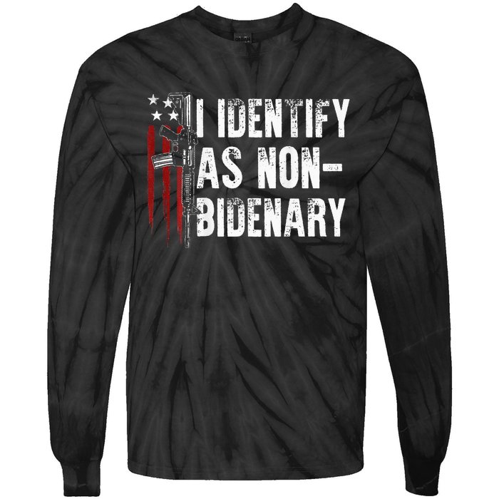 Gun American Flag I Identify As Non Bidenary Tie-Dye Long Sleeve Shirt