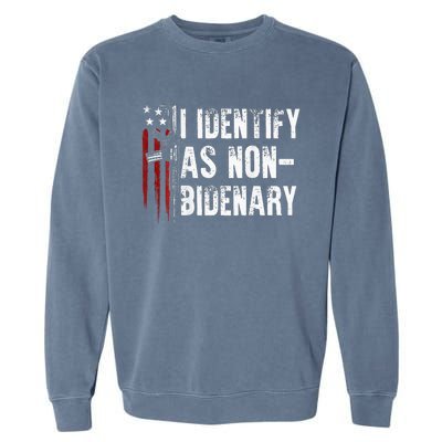 Gun American Flag I Identify As Non Bidenary Garment-Dyed Sweatshirt