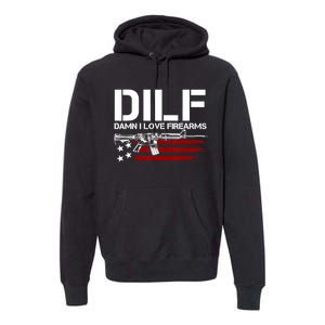 Gun American Flag DILF Damn I Love Firearms US Flag Premium Hoodie