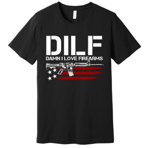 Gun American Flag DILF Damn I Love Firearms US Flag Premium T-Shirt