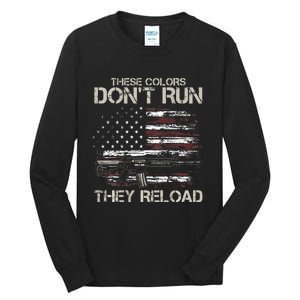 Gun American Flag Colors Dont Run They Reload Tall Long Sleeve T-Shirt