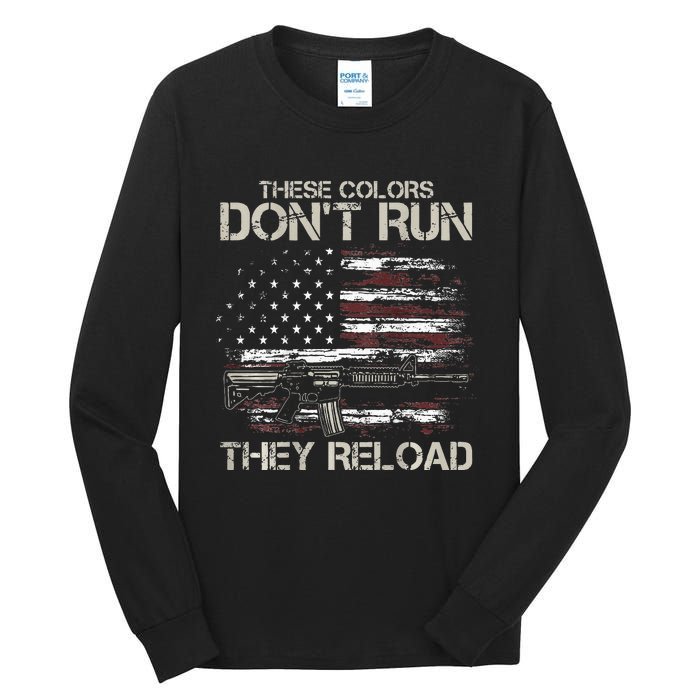 Gun American Flag Colors Dont Run They Reload Tall Long Sleeve T-Shirt