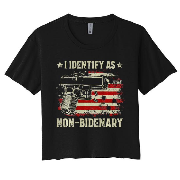 Gun American Flag Funny I Identify As Non Bidenary Women's Crop Top Tee